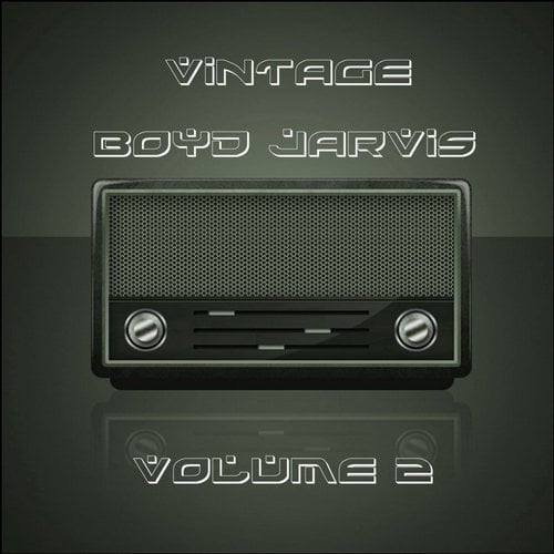 image cover: Boyd Jarvis - Vintage Boyd Vol. 2 [CFX Records]