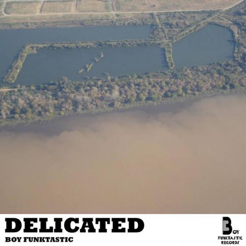 Boy Funktastic – Delicated