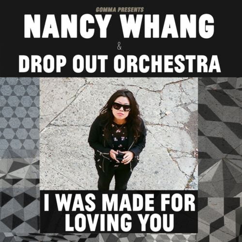 image cover: Nancy Whang & Drop Out Orchestra - I Was Made For Loving You