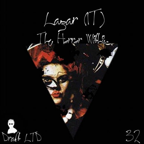 image cover: Lazar (IT) - The Horror Within [Draft LTD]