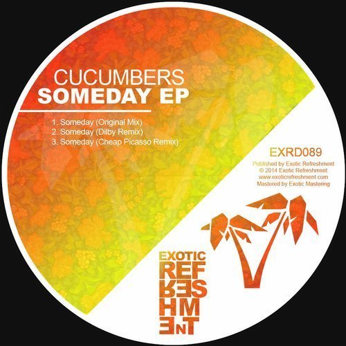 image cover: Cucumbers - Someday EP [Exotic Refreshment]