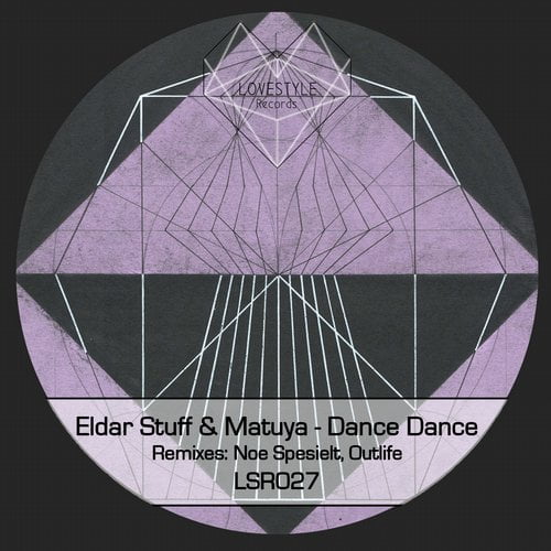 image cover: Eldar Stuff, Matuya - Dance Dance [LoveStyle Records]