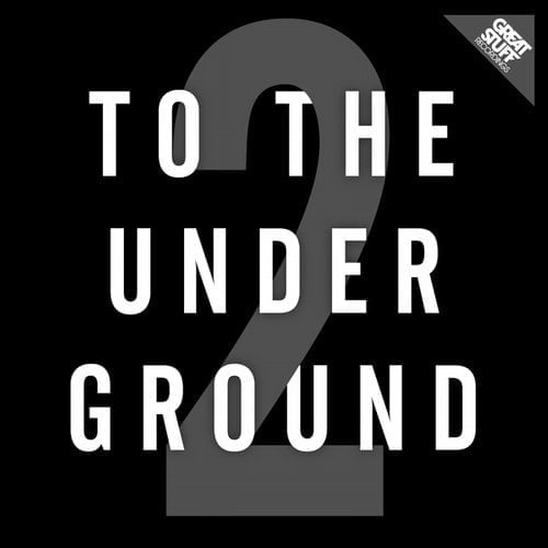 image cover: To The Underground Vol. 2