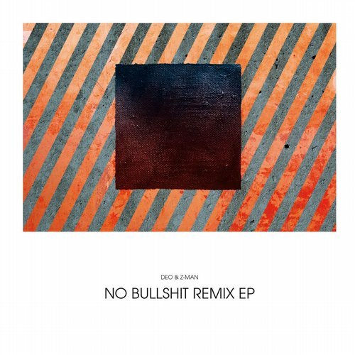 image cover: Deo & Z-Man - No Bullshit Remix EP [hafendisko]