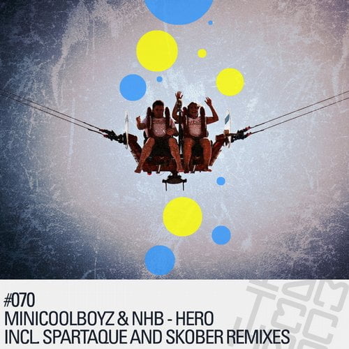 image cover: Minicoolboyz & NHB - Hero (Remixes) [IAMT]