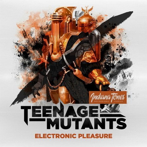image cover: Teenage Mutants - Electronic Pleasure [Indiana Tones]