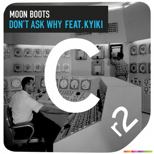 image cover: Moon Boots & Kyiki - Don't Ask Why [Cr2 Records]