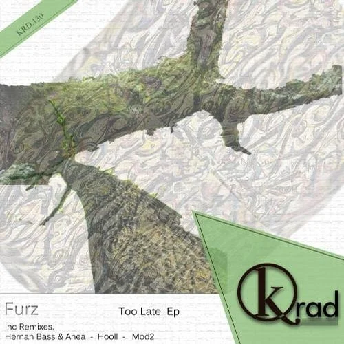 image cover: Furz - Too Late (+Hernan Bass & Anea Remix)
