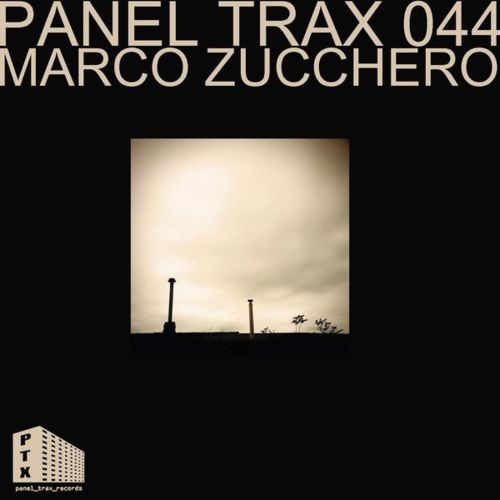 image cover: Marco Zucchero - Panel Trax 044