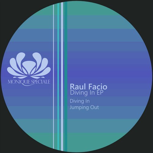 image cover: Raul Facio - Diving In EP [Monique Speciale]