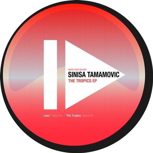 image cover: Sinisa Tamamovic - The Tropics [Night Light Records]
