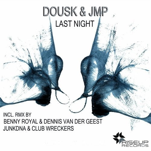 image cover: Dousk & JMP - Last Night [Riseup Records]