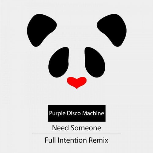 image cover: Purple Disco Machine - Need Someone (Full Intention Remix)