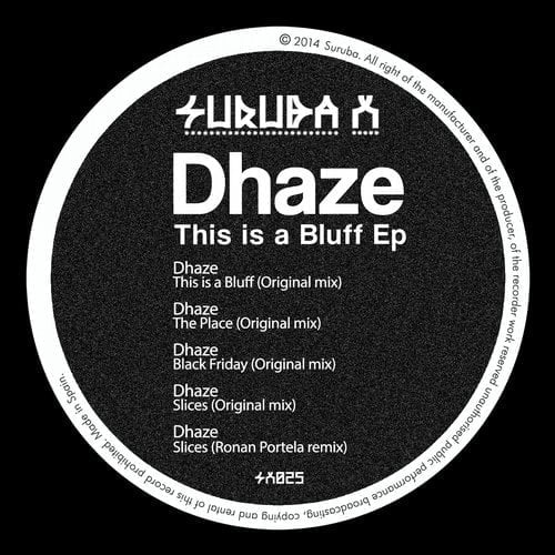 image cover: Dhaze - This Is A Bluff EP (+Ronan Portela Remix) [Suruba X]