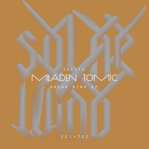image cover: Mladen Tomic - Solar Wind EP [SCI + TEC]