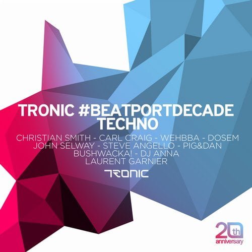 image cover: VA - Tronic #BeatportDecade Techno [Tronic]