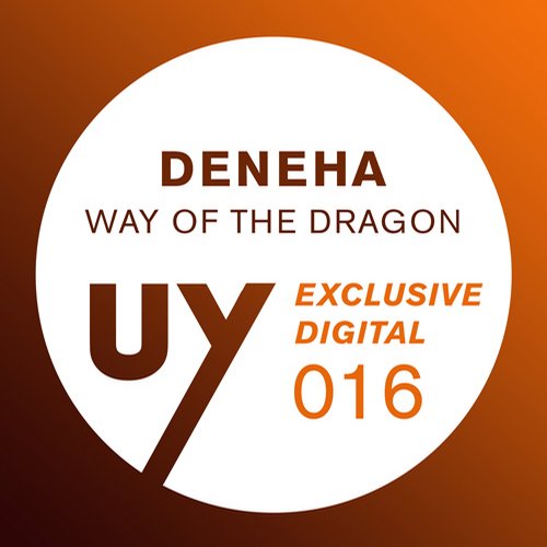 image cover: Deneha - Way Of The Dragon [Upon You Records]