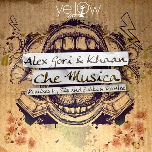 image cover: Alex Gori & Khaan - Che Musica EP (+SIS Remix) [Yellow Tail]