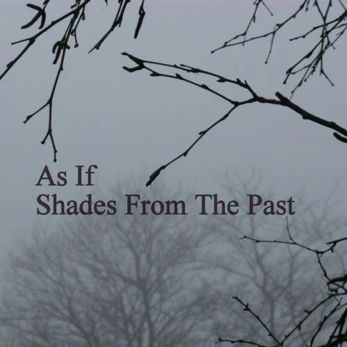 image cover: As If - Shades From The Past