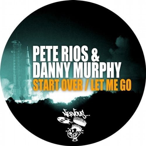 image cover: Danny Murphy Pete Rios - Start Over / Let Me Go [Nervous Records]