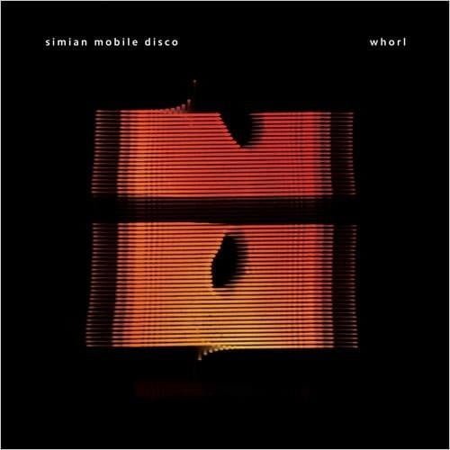 image cover: Simian Mobile Disco - Whorl