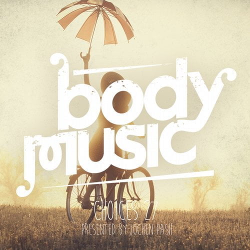 image cover: VA - Body Music - Choices 27 [Body Music]