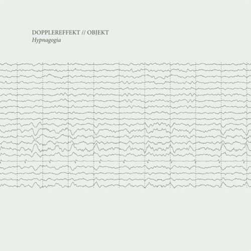 image cover: Dopplereffekt / Objekt – Hypnagogia