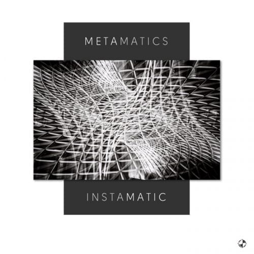Metamatics – Instamatic [xtt]