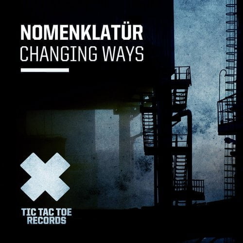 image cover: Nomenklatur - Changing Ways EP [TTTDIGI027]