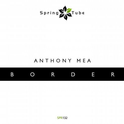 image cover: Anthony Mea - Border [SPR132]