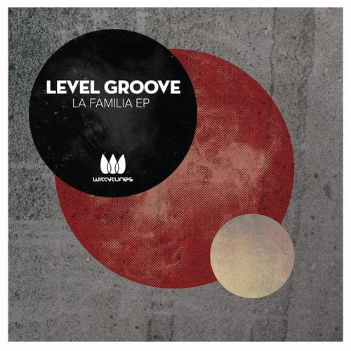 image cover: Level Groove - La Familia EP [WT186]