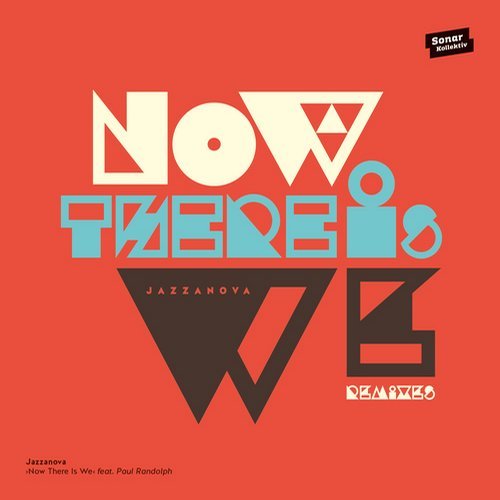 image cover: Jazzanova / Paul Randolph - Now There Is We feat. Paul Randolph (Remixes)