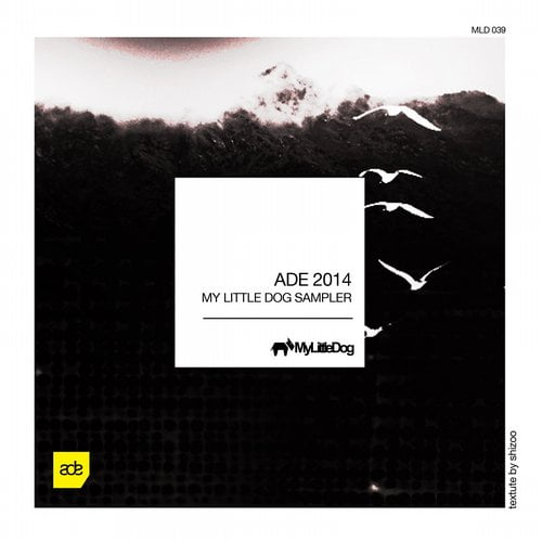 image cover: VA - ADE 2014 MLD Sampler [My Little Dog]