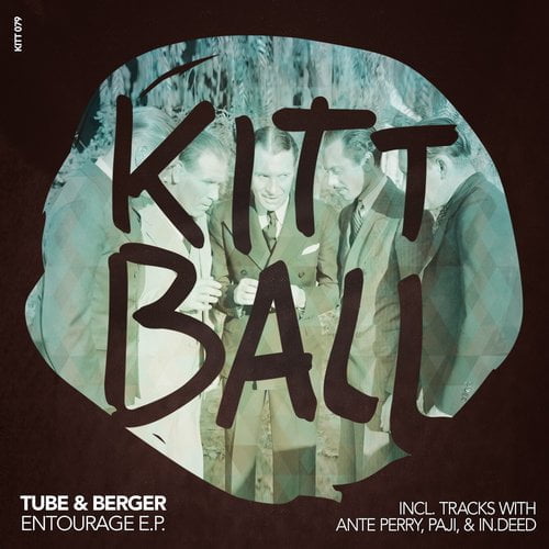 image cover: Tube & Berger - Entourage EP [KITT079]