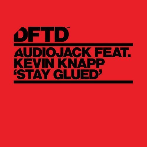 image cover: Audiojack & Kevin Knapp - Stay Glued [DFTDS033D]