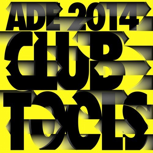 image cover: TWR72 - ADE 2014 Club Tools [Float Records (NL)]