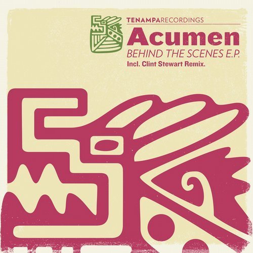 image cover: Acumen - Behind The Scenes EP [Tenampa Recordings]