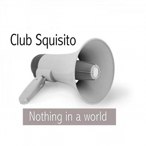 image cover: Club Squisito - Nothing In A World [8033424670728]