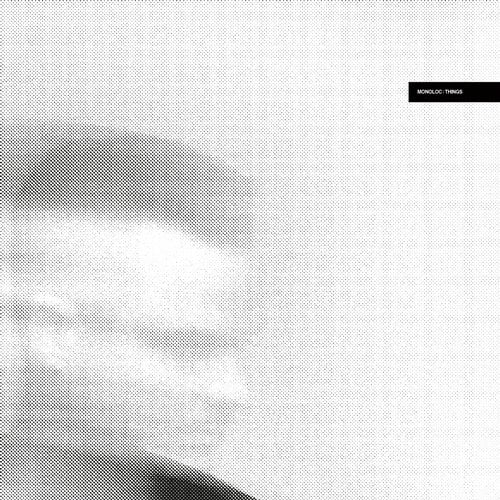 image cover: Monoloc - Things EP [CLR]