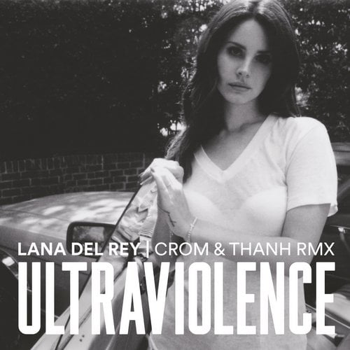 image cover: Lana Del Rey - Ultraviolence [OFFRMX001]