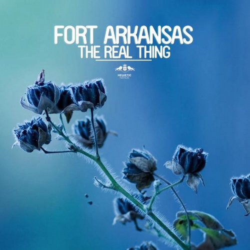 image cover: Fort Arkansas - The Real Thing [ETR237]