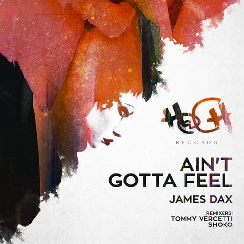image cover: James Dax - Ain't Gotta Feel