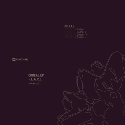 image cover: P.E.A.R.L. - Ordeal EP [Planet Rhythm]