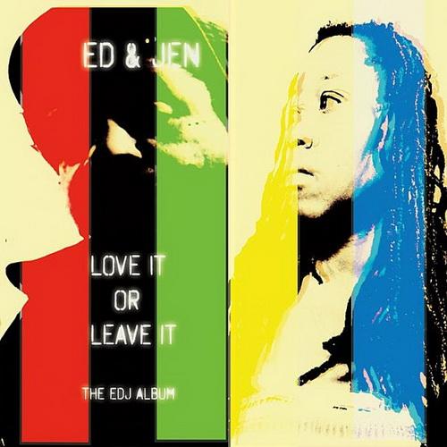 image cover: ED & Jen - Love It Or Leave It