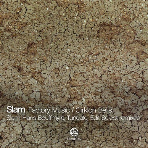 image cover: Slam - Factory Music / Cirklon Bells [Soma]