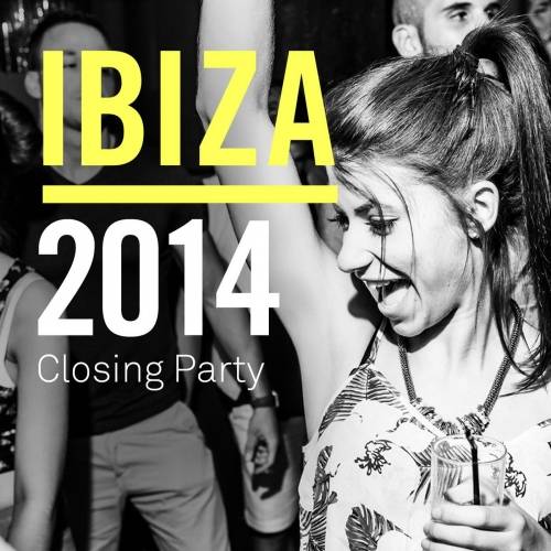 image cover: VA - Ibiza 2014 Closing Party [Toolroom]