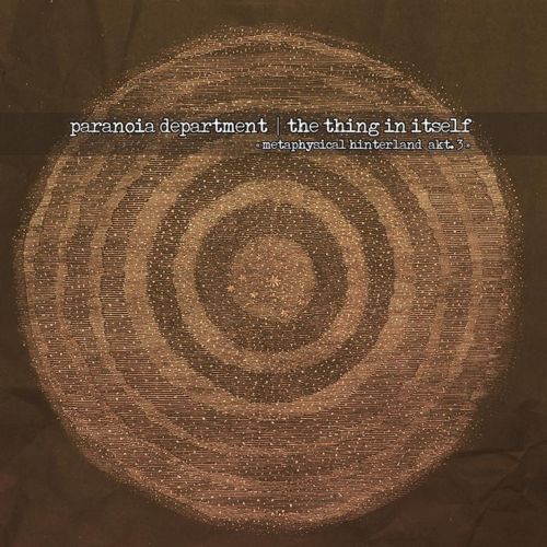 89Ubrcf Paranoia Department - Metaphysical Hinterland Akt.3 - The Thing In Itself [Entropy]