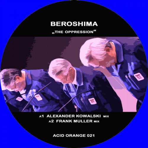 image cover: Beroshima - The Oppression EP [Acid Orange]
