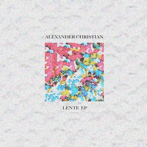 image cover: Alexander Christian - Lente EP [Bade]