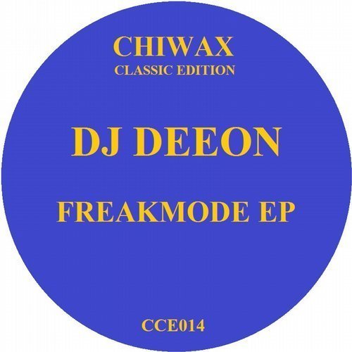 image cover: DJ Deeon - Freakmode EP [Chiwax]